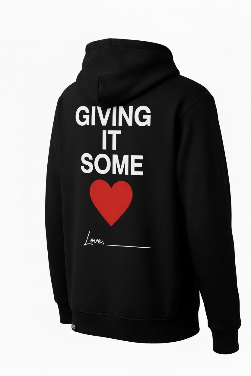 Giving it Some ❤️ Love, ___ Hoodie