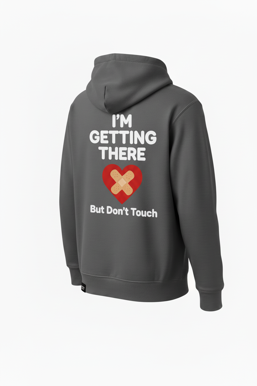 I'm Getting There — Gray Hoodie